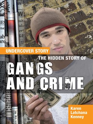 cover image of The Hidden Story of Gangs and Crime